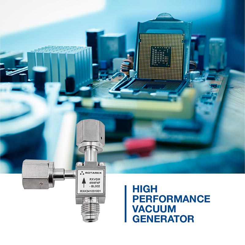 UHP Vacuum Generators – A key innovation in the Rotarex UHP range for the semiconductor industry UHP Vacuum Generators – A key innovation in the Rotarex UHP range for the semiconductor industry